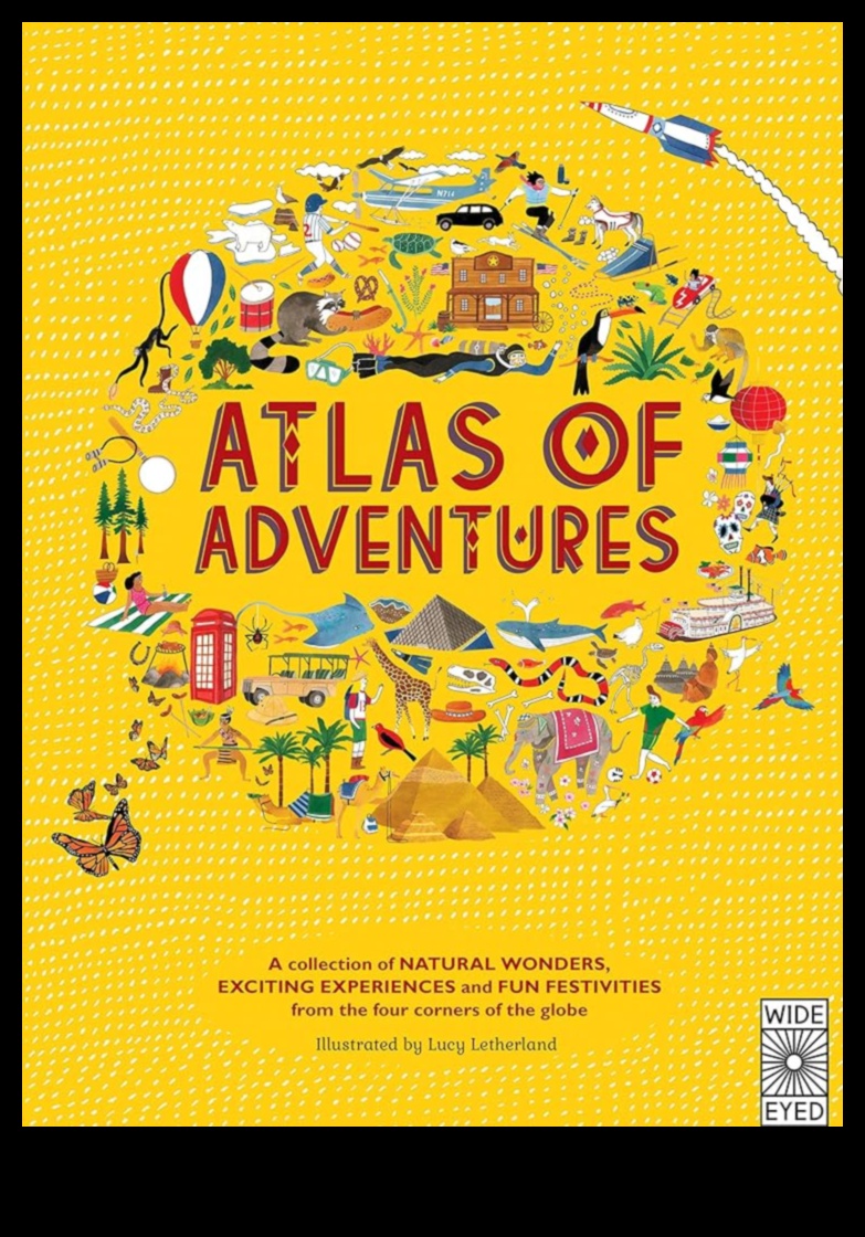 Adventure Atlas A Guide to the World's Most Exciting Adventures 3 Adventure Atlas: Mapping Thrills Around the Globe