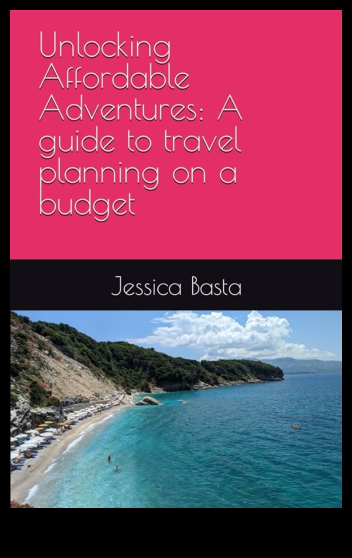 Affordable Adventures: Crafting Your Budget Itinerary