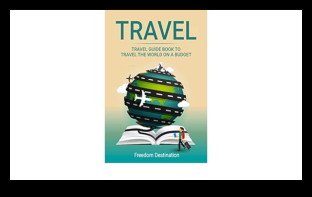 Affordable Odyssey A Guide to Traveling the World on a Budget 4 Affordable Odyssey: Navigating the World on a Budget