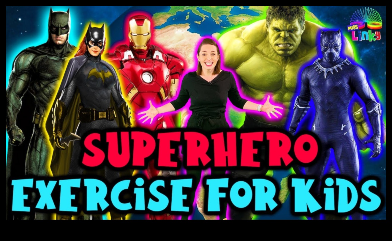 Become a Superhero with Dynamic and Imaginative Kids' Workouts 5 Superhero Stretches: Dynamic and Imaginative Kids' Workouts