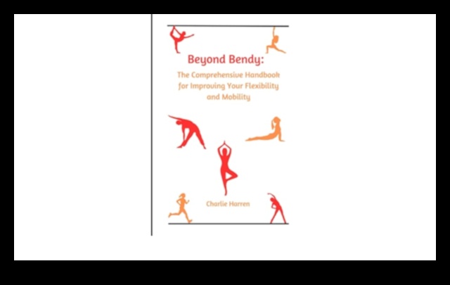 Beyond the Bend: Unlocking the Secrets of Flexible Living