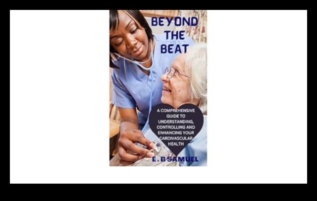 Beyond the Pulse: A Comprehensive Guide to Cardiovascular Health