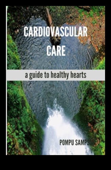 Cardiovascular Symphony A Guide to a Strong and Healthy Heart 3 Cardiovascular Symphony: Notes for a Strong and Healthy Life