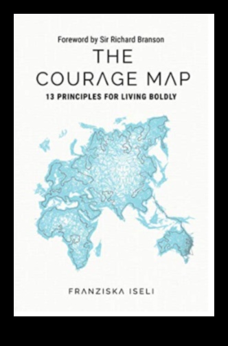 Charting Courage A Traveler's Guide to Bold Adventures 1