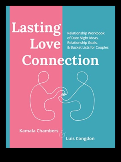 Connection Chronicles A Guide to Lasting Love 1