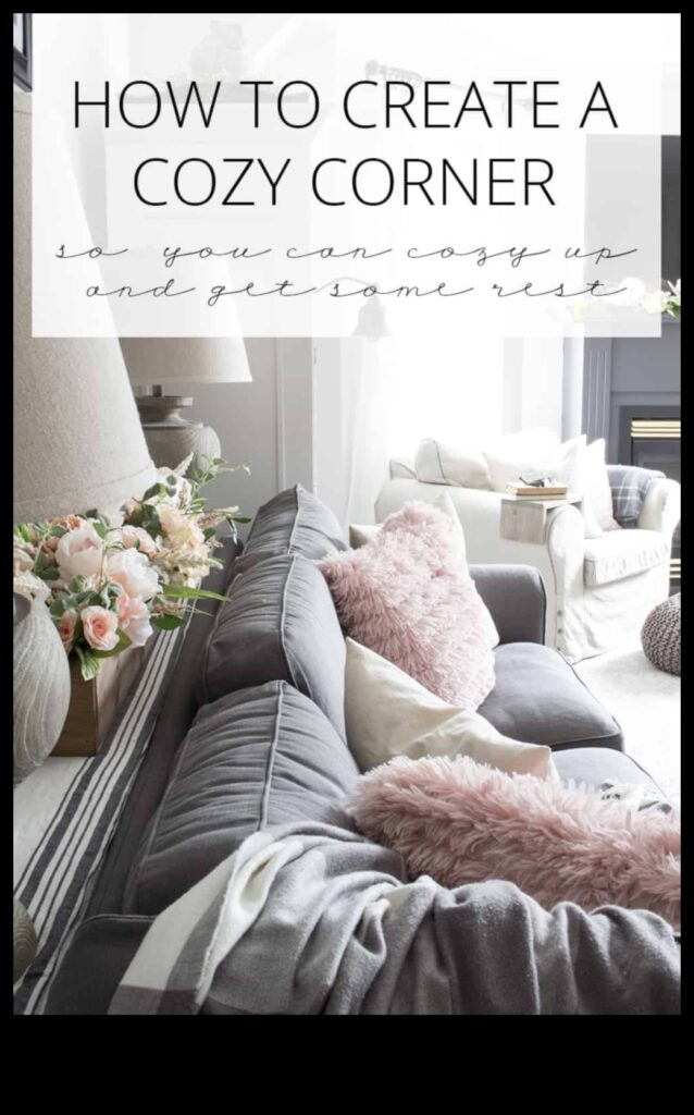 Cozy Corners The Secrets to Creating an Ideal Stay 1