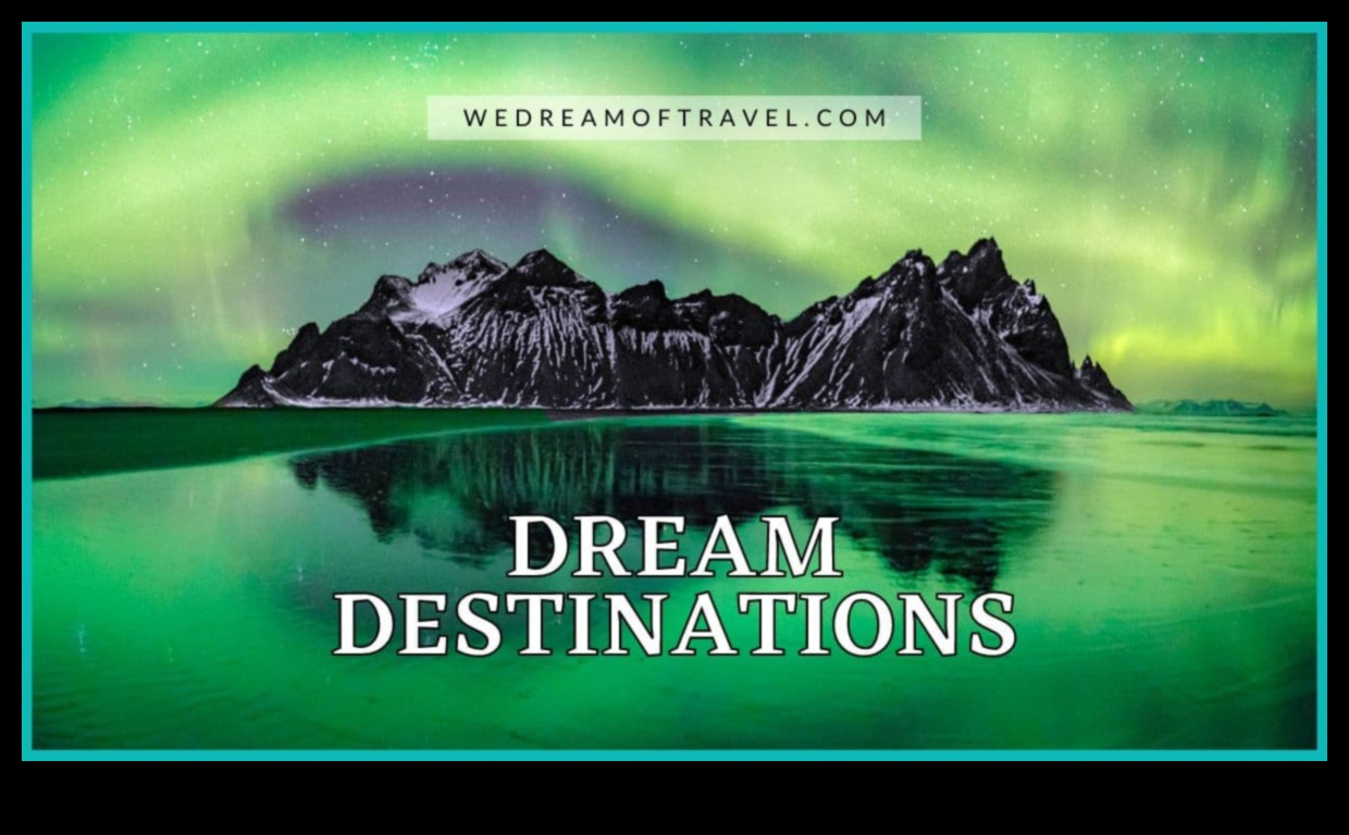 Discovering Dreamscape: Dreamy Travel Tips for Surreal Experiences