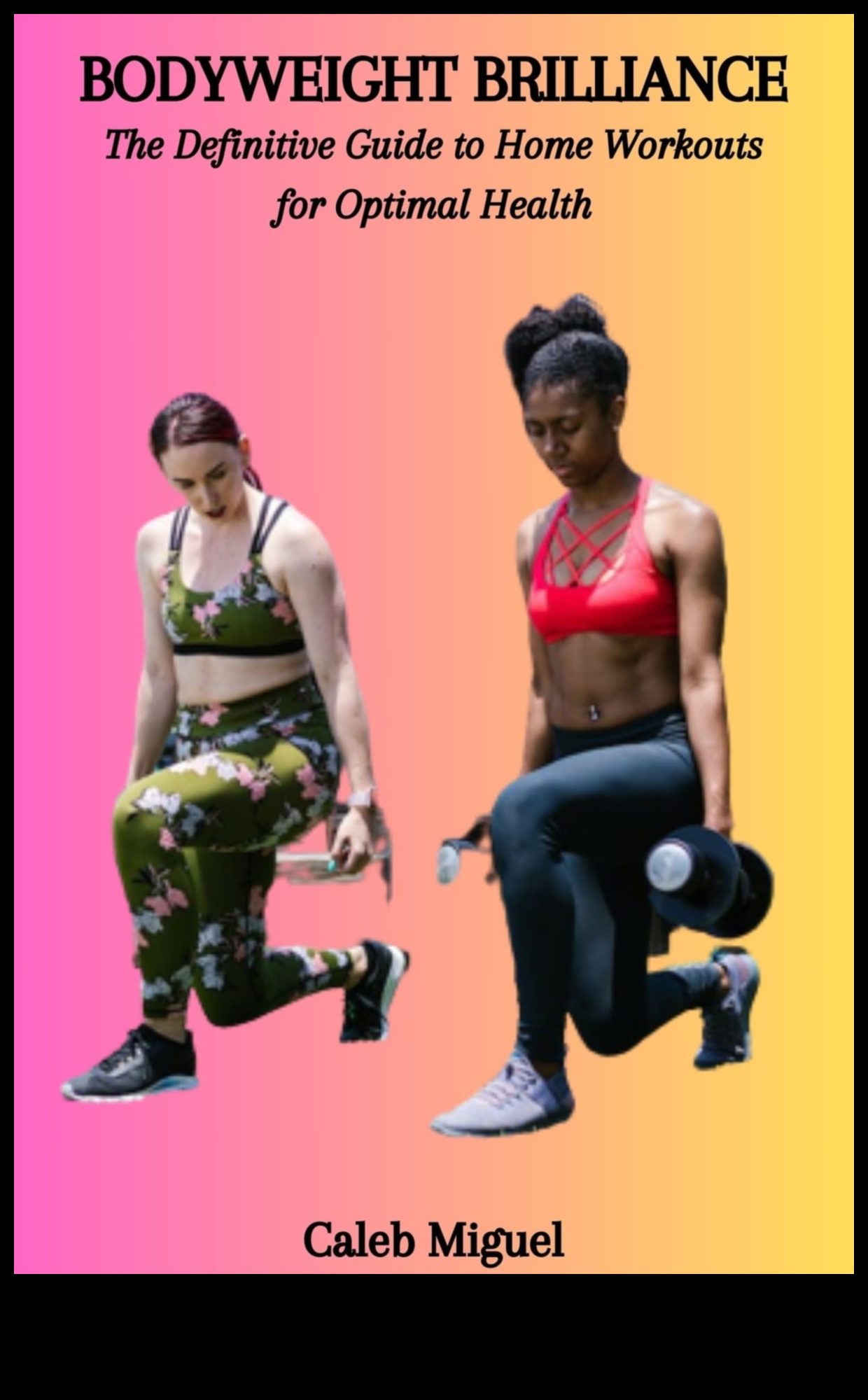 Bodyweight Brilliance: Effective Exercises without the Need for Equipment