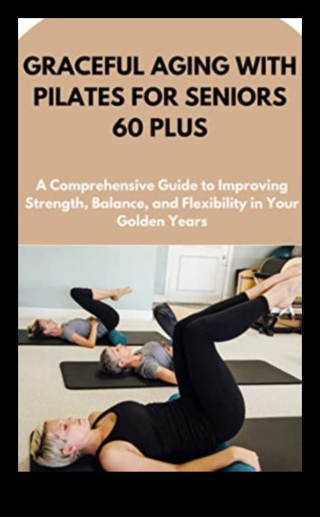 Graceful Gains Improve Your Flexibility and Your Fitness 1