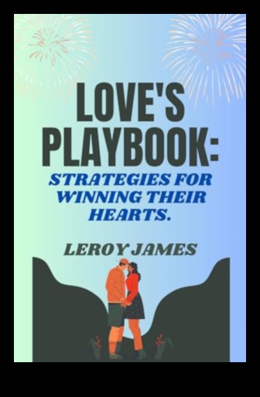Love Playbook A Guide to Lasting Connections 1