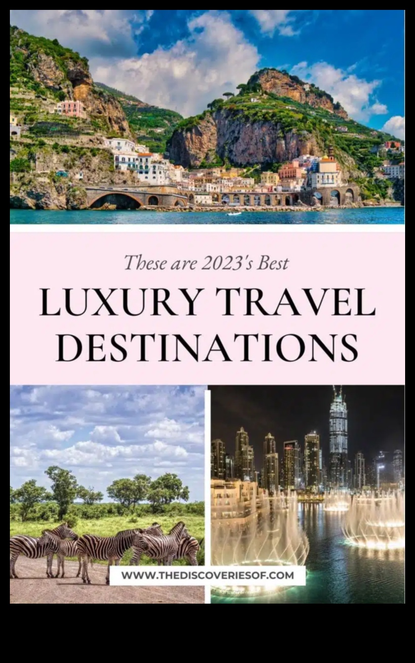 Luxe Landmarks: Mapping Extravagant Destinations