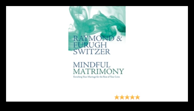 Mindful Matrimony: Keys to a Healthy Marriage