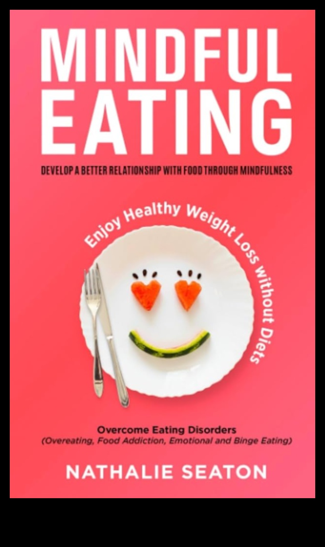 Mindful Munching, Mindful Moving: A Holistic Approach to Weight Wellness