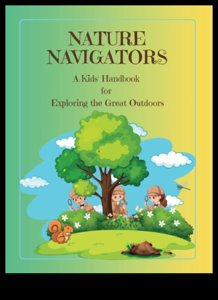 Nature Navigator Your Ultimate Guide to Exploring the Great Outdoors 1