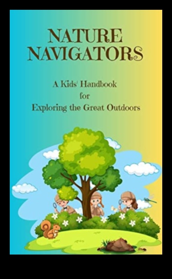 Nature Navigator: Your Ultimate Outdoor Activities Handbook