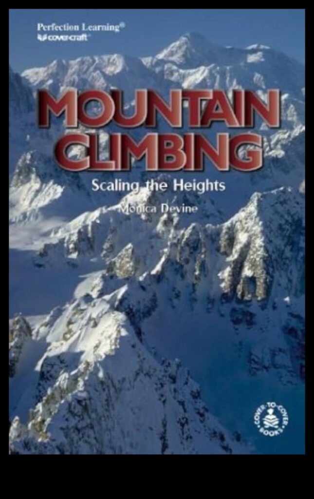 Peak Pursuits Scaling Heights in the Great OutdoorsAn Adrenaline-Fueled Guide to Hiking, Climbing, and Mountaineering 1