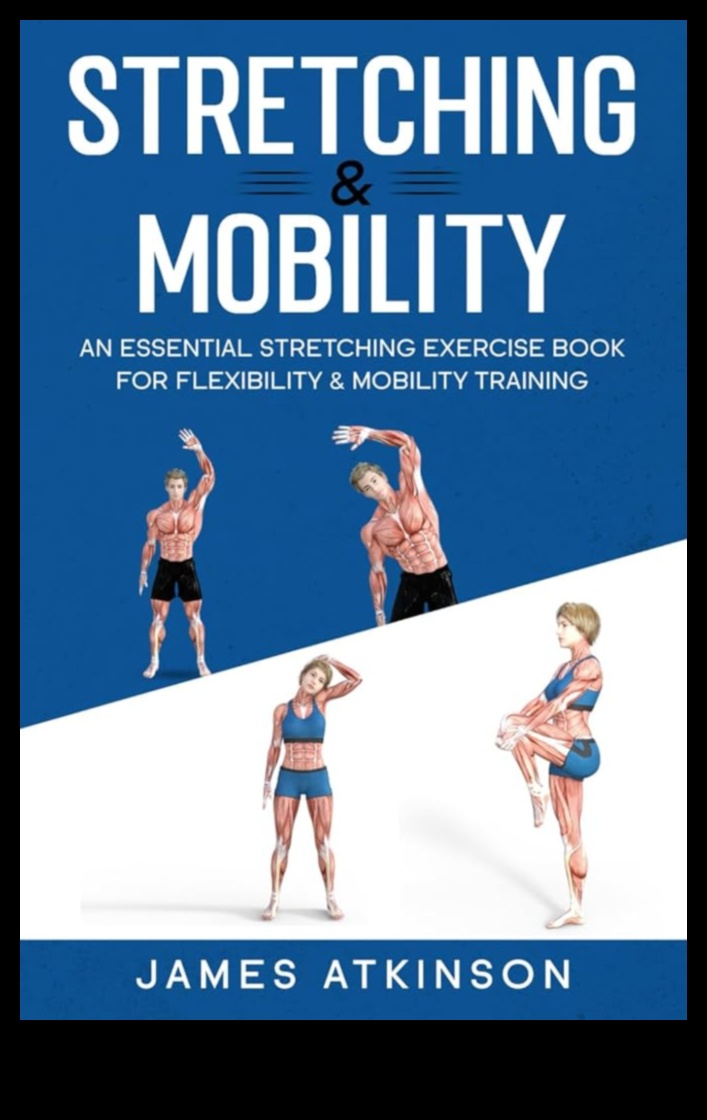 Stretch Smart The Ultimate Resource for Effective Flexibility Training 5 Stretch Smart: The Ultimate Resource for Effective Flexibility Training