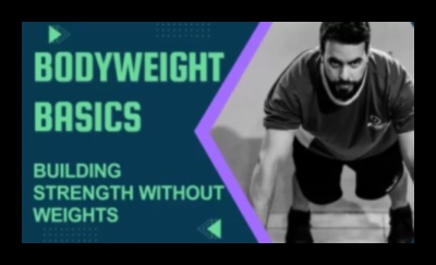 The Bodyweight Basics Foundations for Strength and Mobility You Need to Know 1