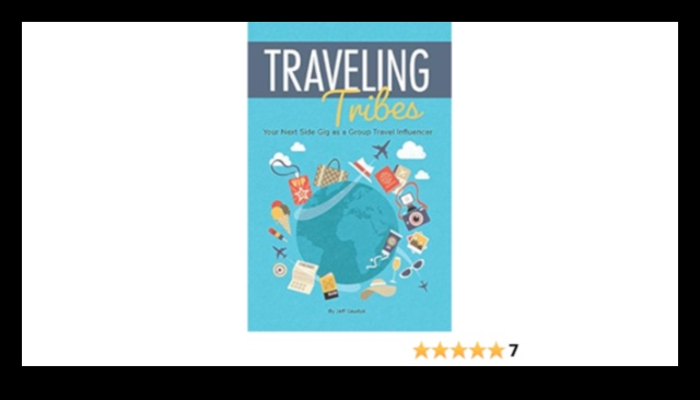 Travel Tribes: Navigating the World as a Family Unit