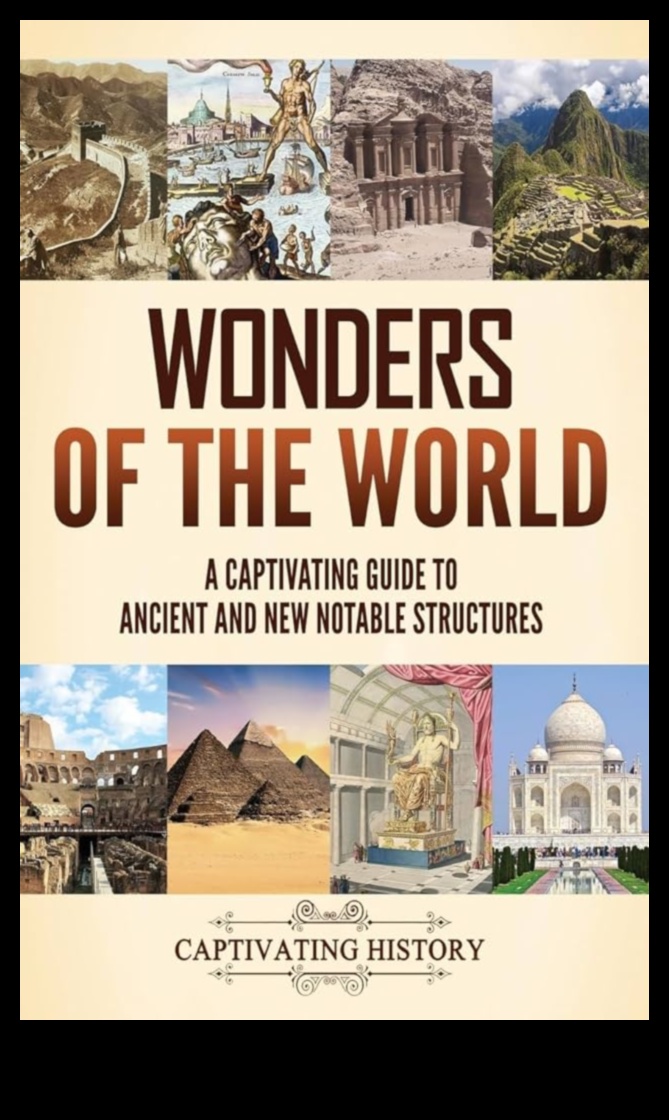 Traveler's Almanac A Guide to the World's Wonders 3 Traveler's Almanac: Mapping the World's Wonders