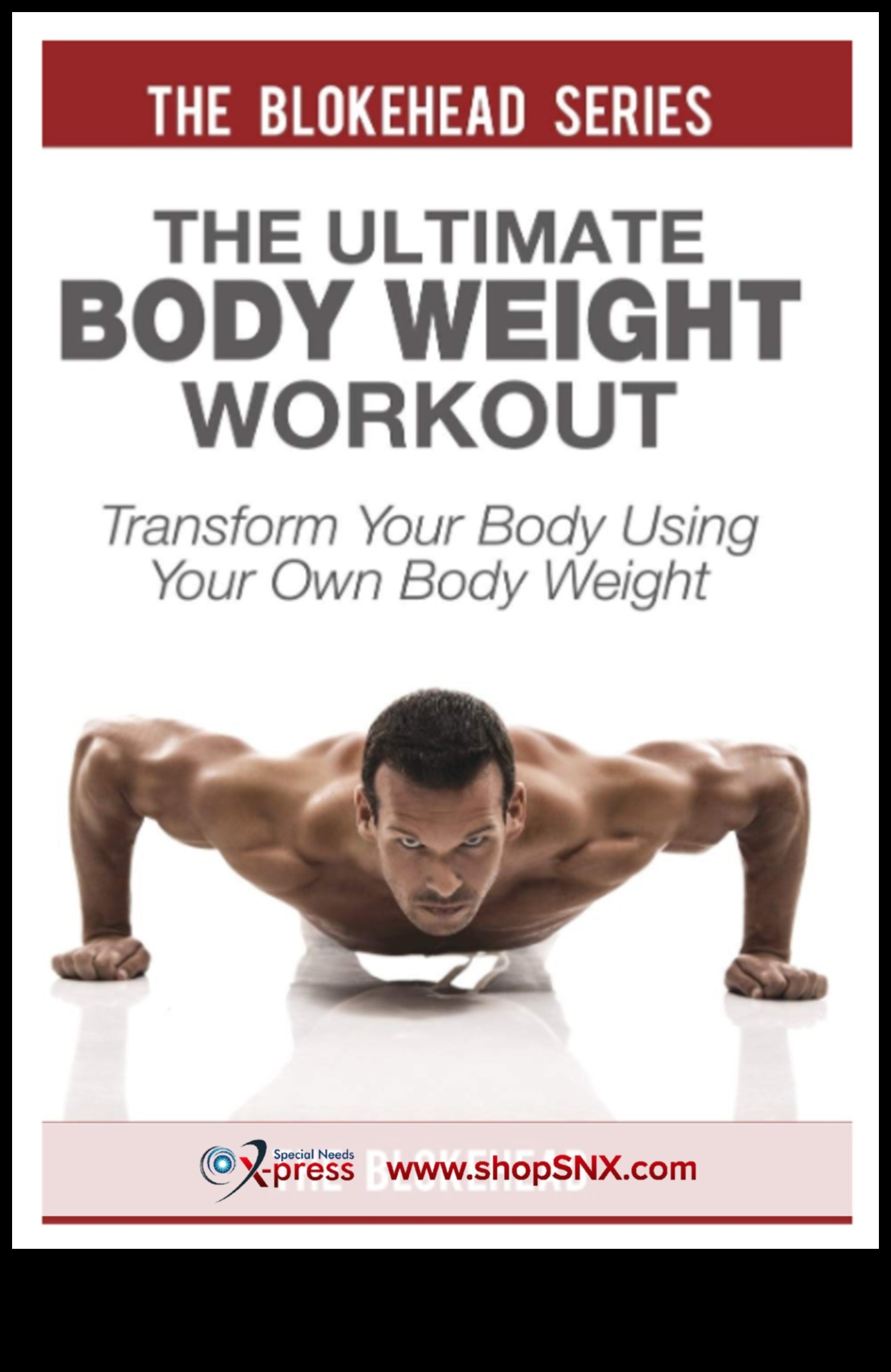 Unleash Your Power: Transforming Your Body with Bodyweight Magic