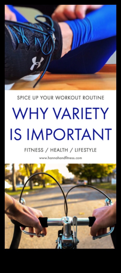 Variety is Vital Spice Up Your Routine with Diverse Workouts 5 Variety is Vital: Spice Up Your Routine with Diverse Workouts